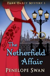 The Netherfield Affair: A Pride and Prejudice Variation