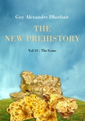 The New Prehistory. Vol. 11: The Gems