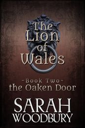 The Oaken Door (The Lion of Wales Series Book Two)