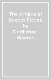 The Origins of Science Fiction