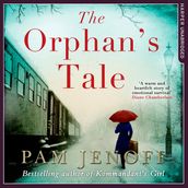 The Orphan s Tale: The phenomenal international bestseller about courage and loyalty against the odds