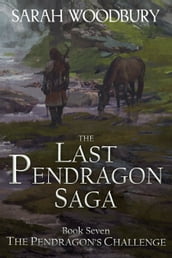 The Pendragon s Challenge (The Last Pendragon Saga)