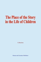 The Place of the Story in the Life of Children