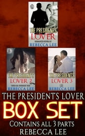The President s Lover: The Boxed Set