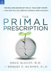 The Primal Prescription