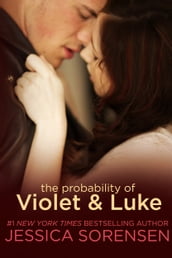 The Probability of Violet and Luke (The Coincidence Series, Book 4)