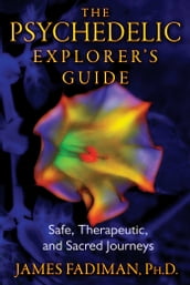 The Psychedelic Explorer s Guide