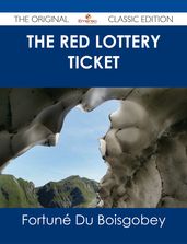 The Red Lottery Ticket - The Original Classic Edition