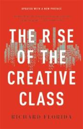 The Rise of the Creative Class
