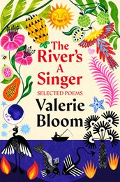 The River s A Singer : Selected Poems