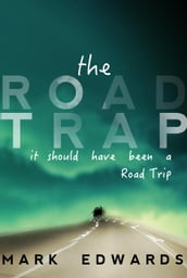 The Road Trap