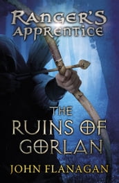 The Ruins of Gorlan (Ranger s Apprentice Book 1 )