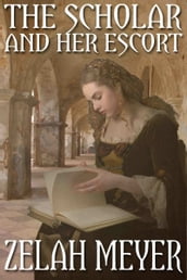 The Scholar and Her Escort (A Novella)