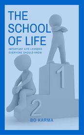 The School of Life: Important Life Lessons Everyone Should Know