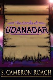 The Scrolls of Udanadar