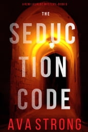 The Seduction Code (A Remi Laurent FBI Suspense ThrillerBook 6)