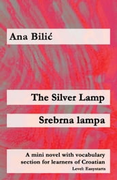 The Silver Lamp / Srebrna lampa