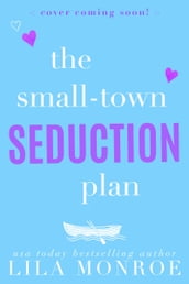 The Small-Town Seduction Plan