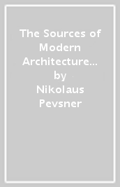 The Sources of Modern Architecture and Design