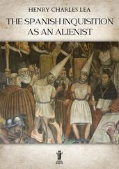 The Spanish Inquisition as an Alienist