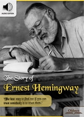 The Story of Ernest Hemingway