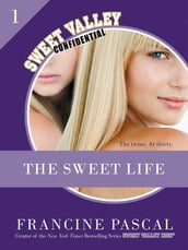 The Sweet Life #1