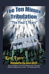 The Ten Minute Tribulation