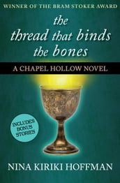 The Thread That Binds the Bones