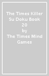 The Times Killer Su Doku Book 20