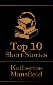 The Top 10 Short Stories - Katherine Mansfield