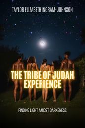 The Tribe Of Judah Experience