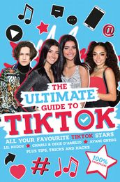 The Ultimate Guide to TikTok (100% Unofficial) (EBOOK)