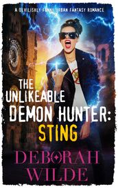 The Unlikeable Demon Hunter: Sting