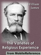 The Varieties Of Religious Experience (Mobi Classics)