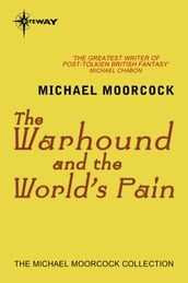 The Warhound and the World s Pain