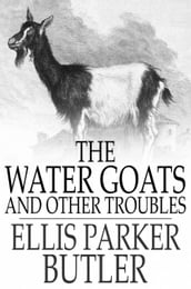 The Water Goats and Other Troubles