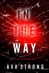 In The Way (An Elle Keen FBI Suspense ThrillerBook 2)