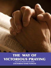 The Way of Victorious Praying