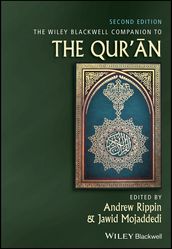 The Wiley Blackwell Companion to the Qur an