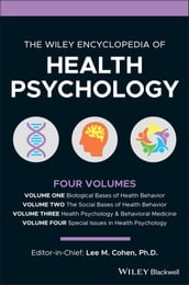 The Wiley Encyclopedia of Health Psychology