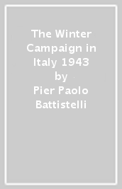 The Winter Campaign in Italy 1943