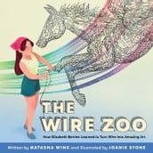 The Wire Zoo