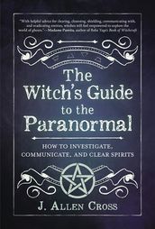 The Witch s Guide to the Paranormal