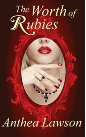 The Worth of Rubies - A Victorian Short Mystery