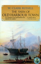 The Yarn of Old Harbour Town