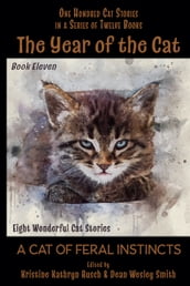 The Year of the Cat: A Cat of Feral Instincts