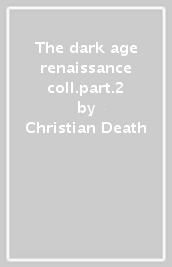 The dark age renaissance coll.part.2