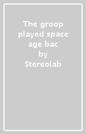 The groop played space age bac