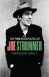 The punk rock politics of Joe Strummer