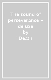 The sound of perseverance - deluxe